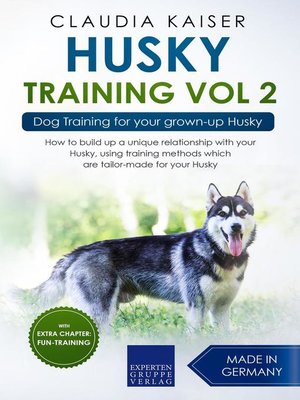 cover image of Husky Training Vol 2 – Dog Training for Your Grown-up Husky